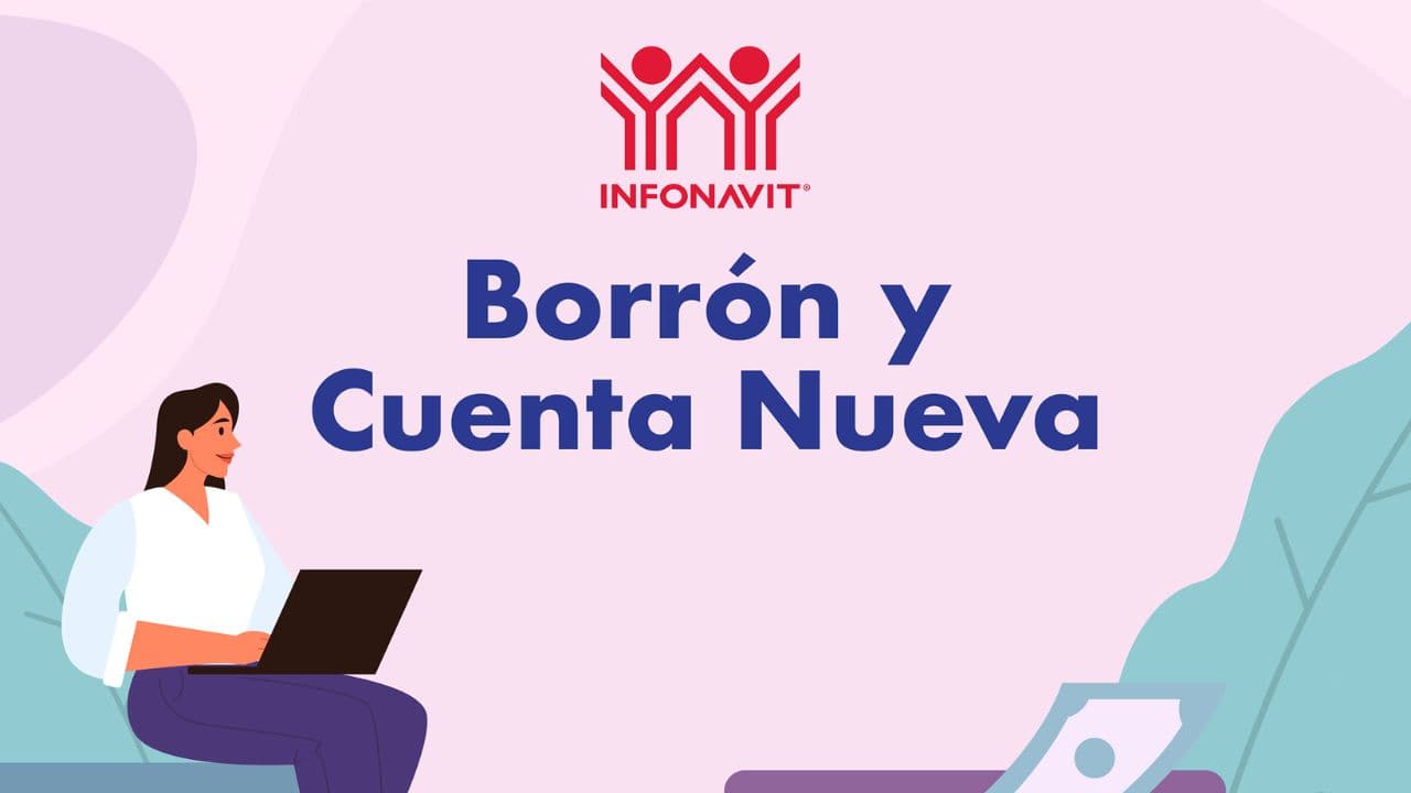 Infonavit lanza “Borrón y cuenta nueva” para apoyar a deudores | La Octava